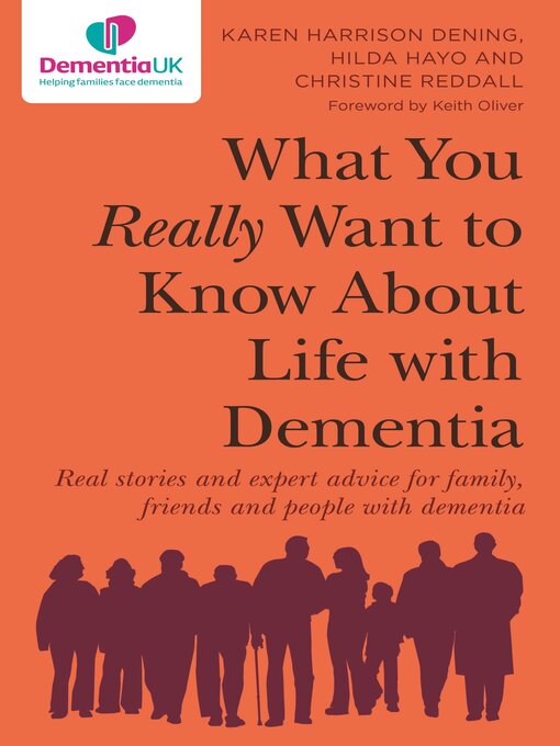 Title details for What You Really Want to Know About Life with Dementia by Karen Harrison Dening - Wait list